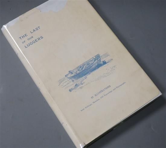 DEAL: Pain, Edward Charles - The Last of our Luggers and The Men Who Sailed in Them. Sketches and etchings by H.W. Pain